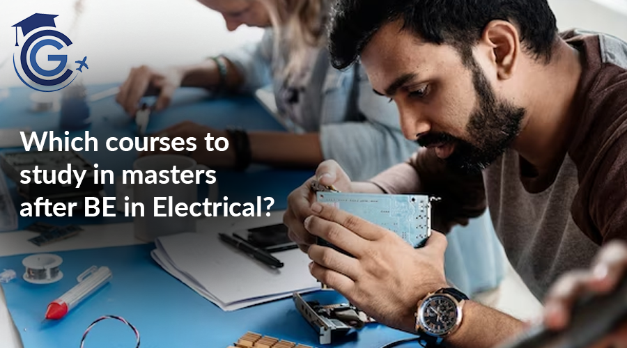 Which courses to study in masters after BE in Electrical